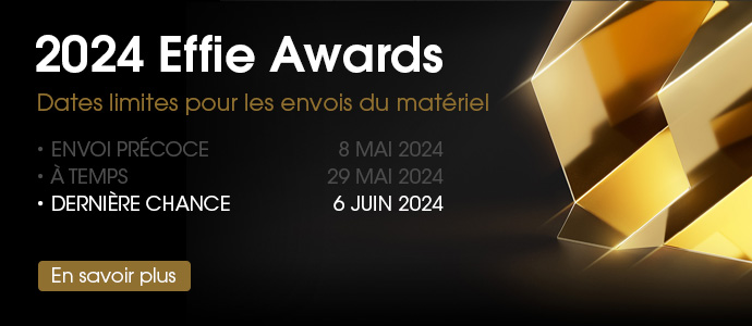 Effie Awards 2024 - Dates limites pour les envois du mattiel